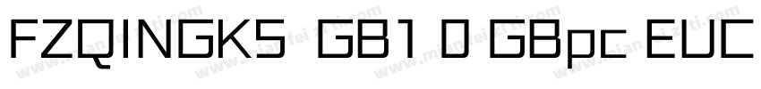 FZQINGKS  GB1 0 GBpc EUC H字体转换